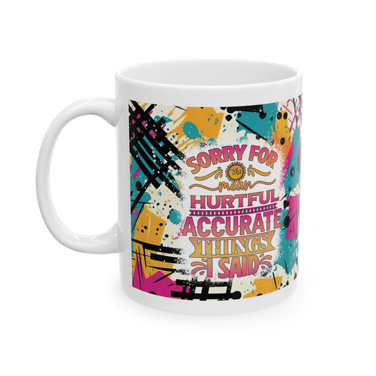 Sarcasm *Accurate* 11oz Mug