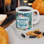Sarcasm *Expensive* 11oz Mug