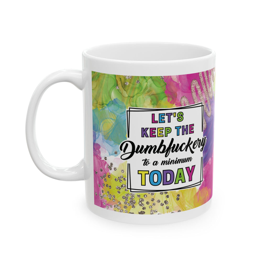 Sarcasm *Dumfu*kory* 11oz Mug