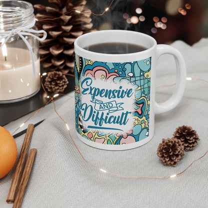 Sarcasm *Expensive* 11oz Mug