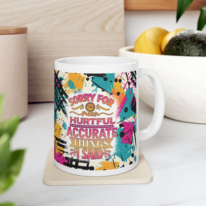 Sarcasm *Accurate* 11oz Mug