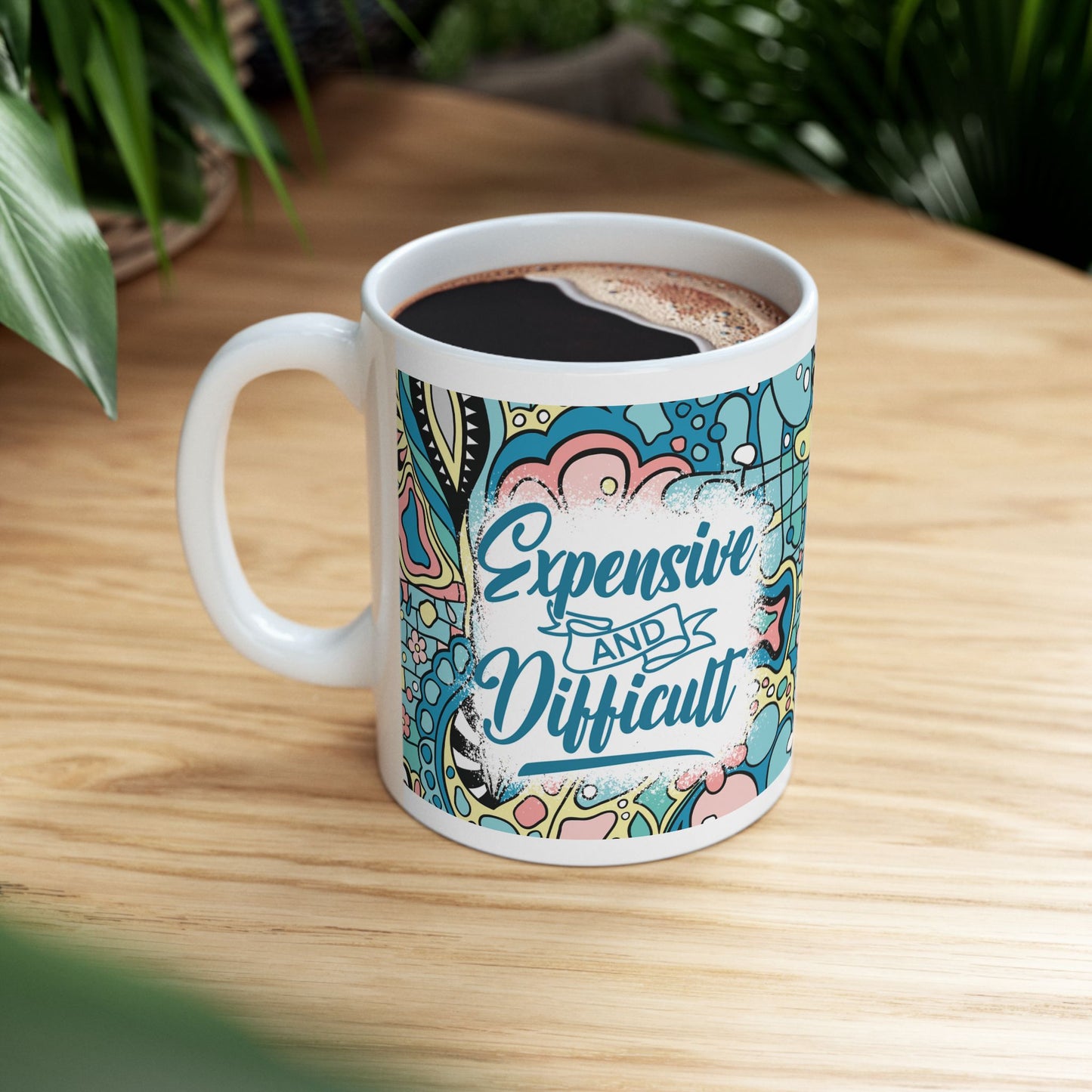 Sarcasm *Expensive* 11oz Mug