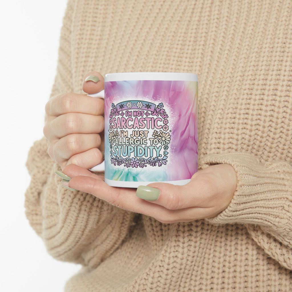 Funny Sarcastic Coffee Mug – “I’m Not Sarcastic, I’m Just Allergic to Stupidity” Quote – Colourful Tie‑Dye Ceramic Cup