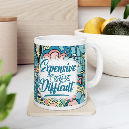 Sarcasm *Expensive* 11oz Mug