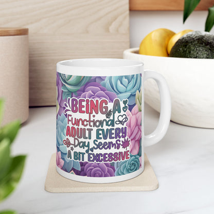Sarcasm *Functional* 11oz Mug