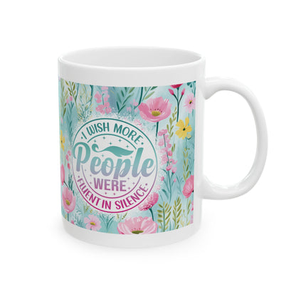 Sarcasm *Silence* 11oz Mug