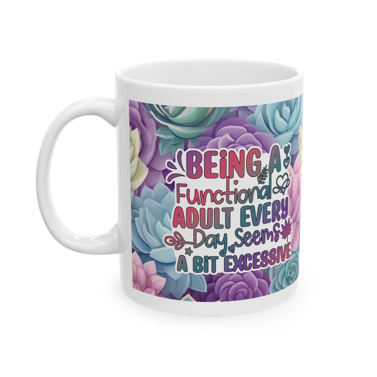 Sarcasm *Functional* 11oz Mug