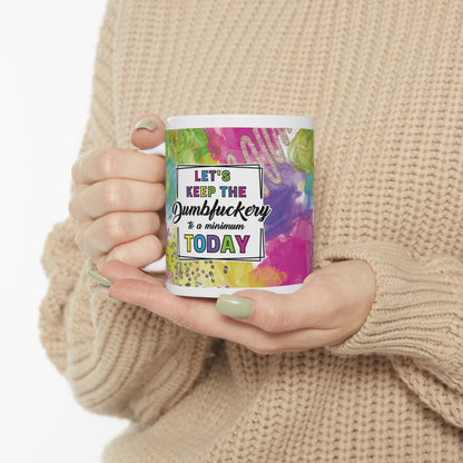 Sarcasm *Dumfu*kory* 11oz Mug