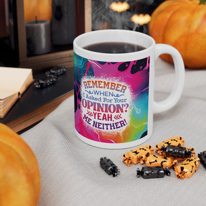 Sarcasm *Opinion* 11oz Mug