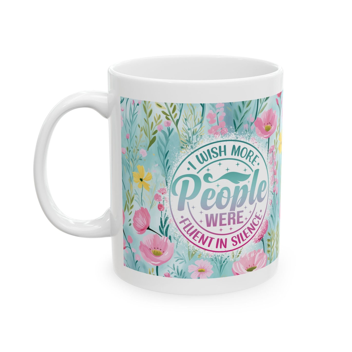 Sarcasm *Silence* 11oz Mug