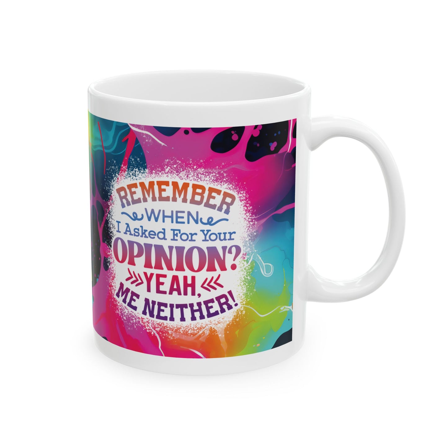 Sarcasm *Opinion* 11oz Mug