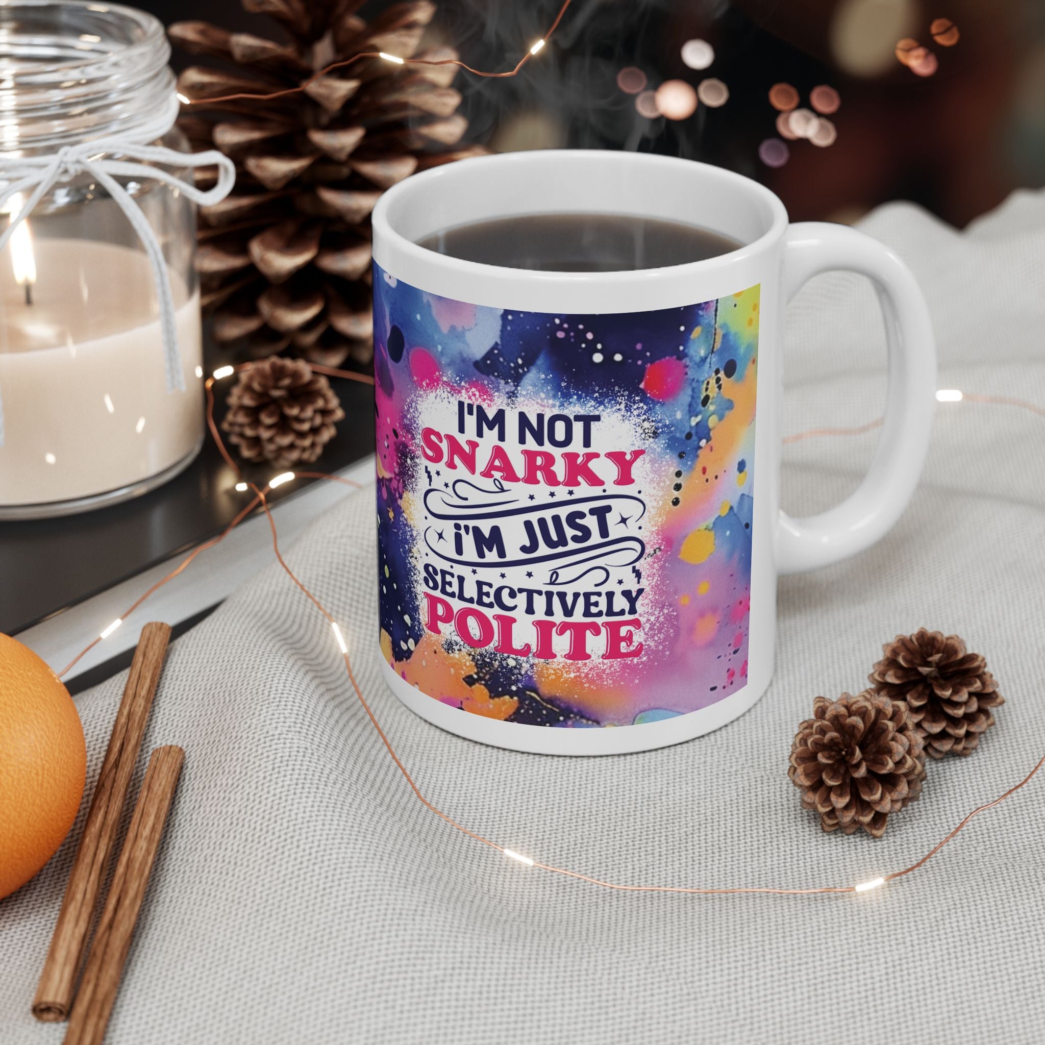 Sarcasm *Selective Polite* 11oz Mug