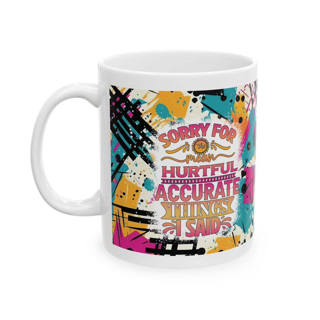 Sarcasm *Accurate* 11oz Mug