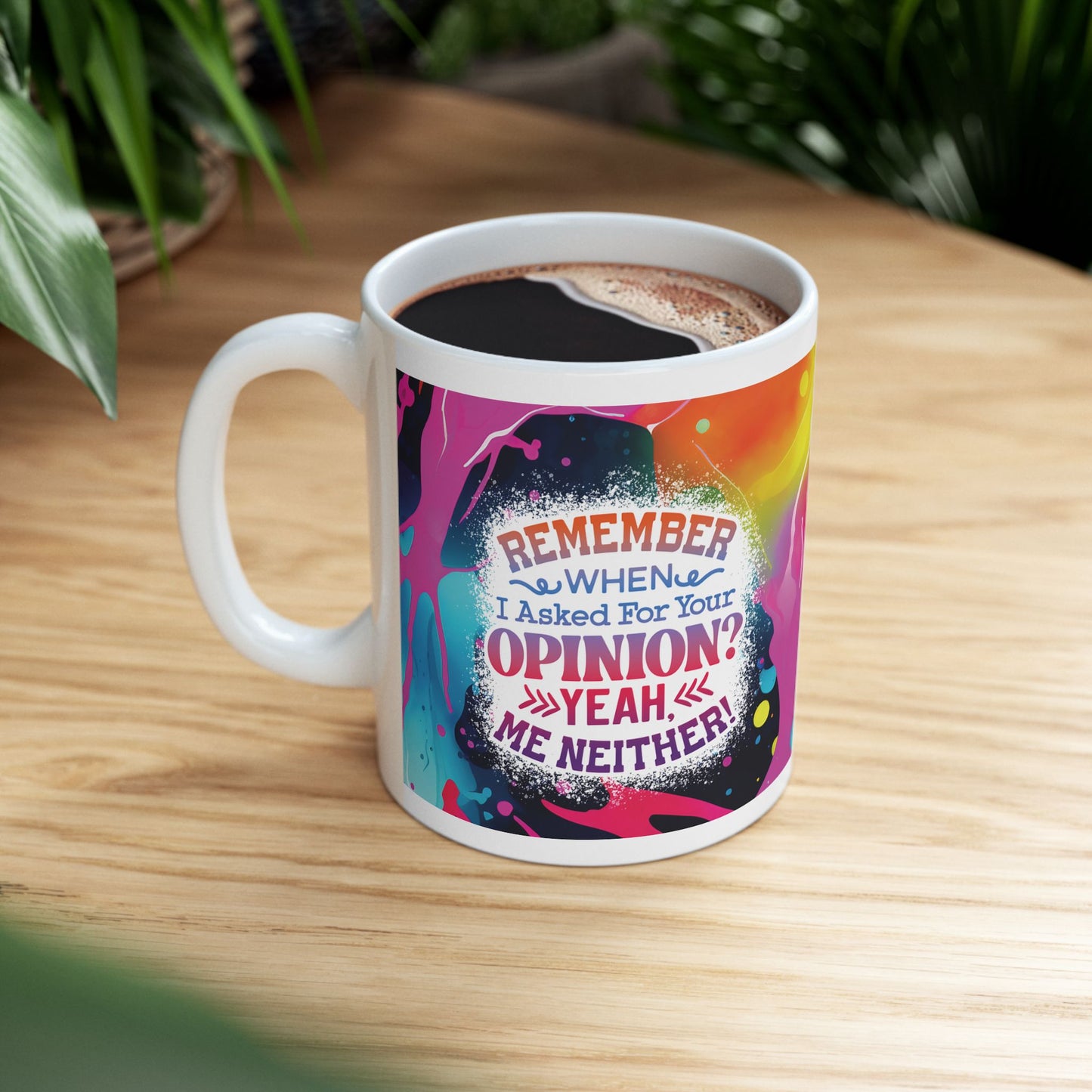 Sarcasm *Opinion* 11oz Mug