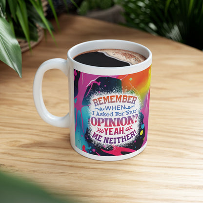 Sarcasm *Opinion* 11oz Mug