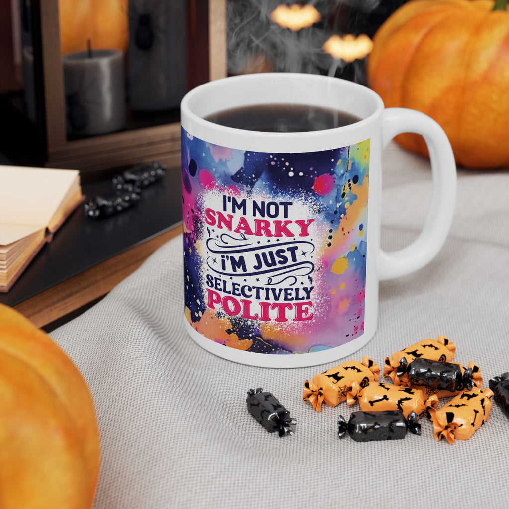Sarcasm *Selective Polite* 11oz Mug