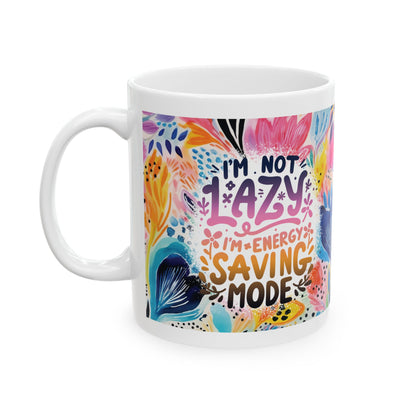 Sarcasm *Lazy* 11oz Mug