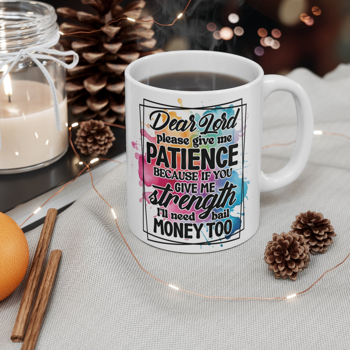 Dear Lord Give Me Patience Funny Christian Coffee Mug – Humorous Ceramic Tea Cup Gift