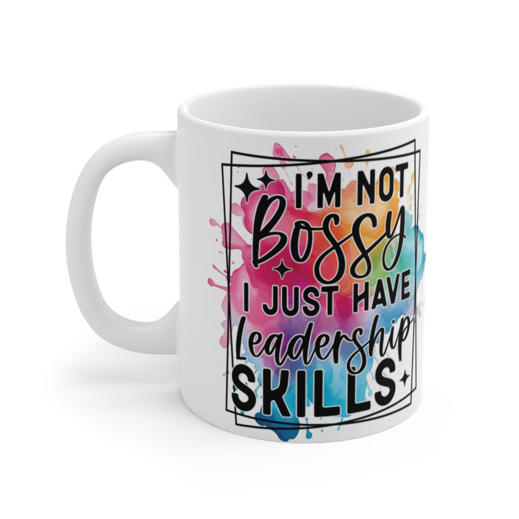 I’m Not Bossy I Just Have Leadership Skills Mug – Funny Boss Lady Coffee Cup Gift