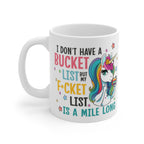 Funny Unicorn Coffee Mug – “I Don’t Have a Bucket List but My F*cket List Is a Mile Long” Rainbow Novelty Ceramic Cup Gift