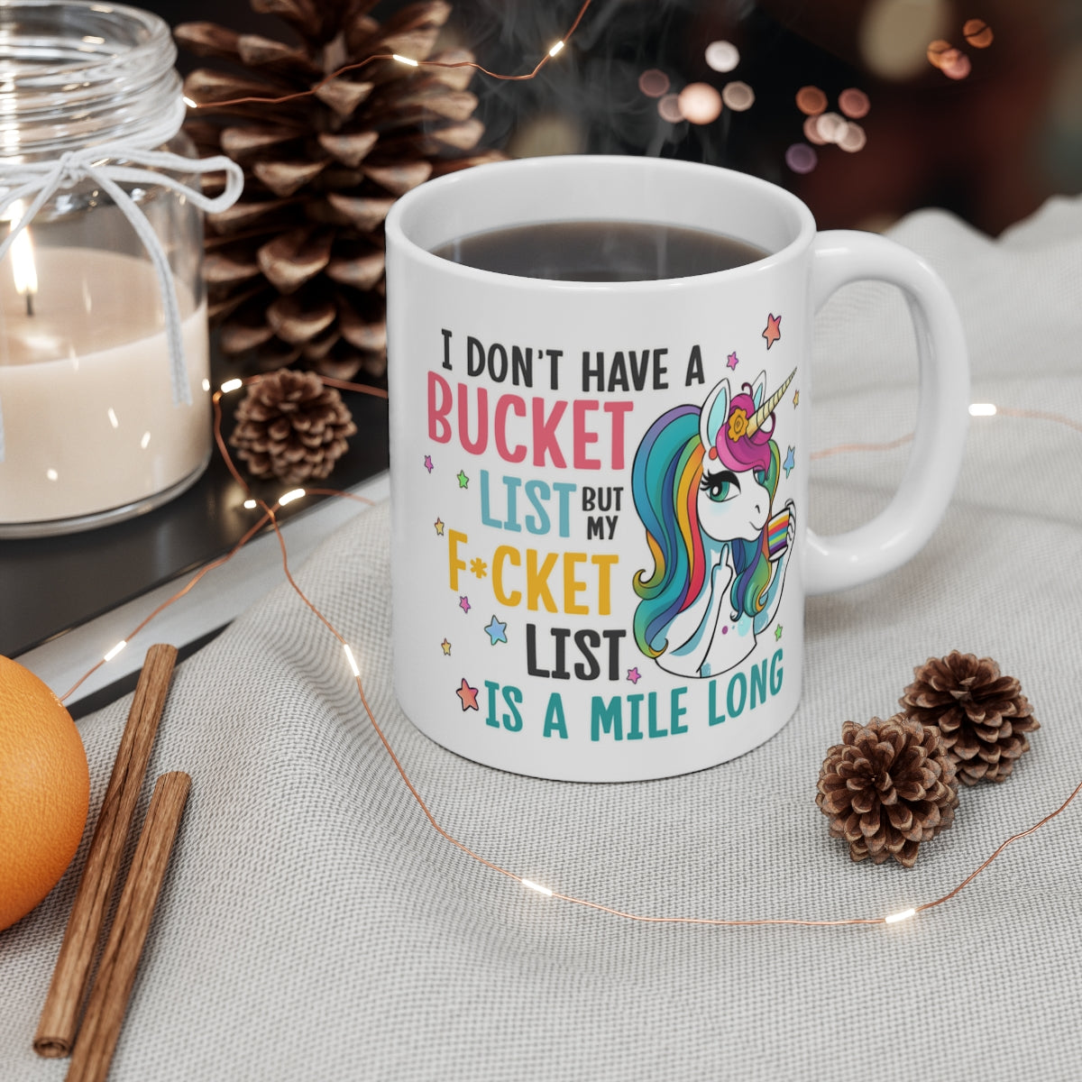 Funny Unicorn Coffee Mug – “I Don’t Have a Bucket List but My F*cket List Is a Mile Long” Rainbow Novelty Ceramic Cup Gift