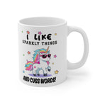 Funny Unicorn Mug – “I Like Sparkly Things and Cuss Words” Rainbow Unicorn Coffee Cup Gift