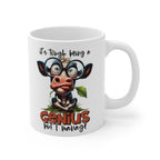 Funny Cow Mug – “It’s Tough Being a Genius but I Manage” – Cute Animal Coffee Cup for Cow Lovers