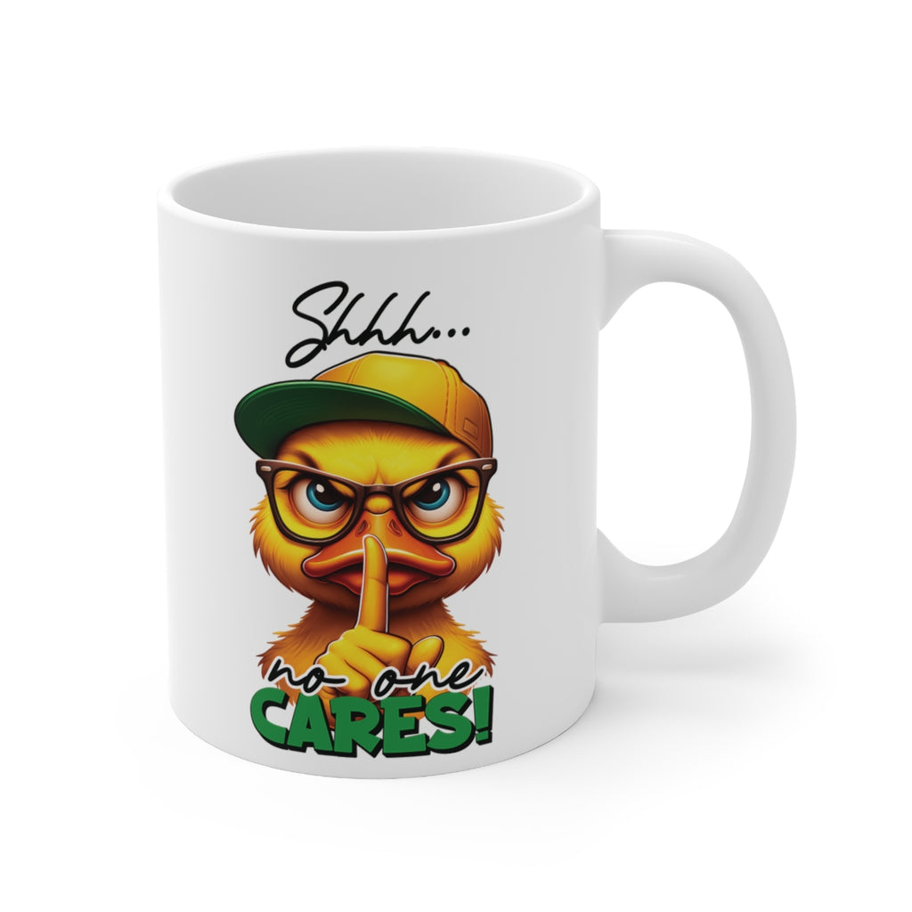 Funny Duck Mug – “Shhh... No One Cares” Coffee Cup | Sarcastic Humour Mug for Office & Home | Unique Gift for Coworkers, Friends & Family