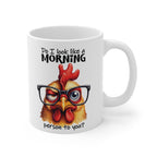 Funny Chicken Mug – “Do I Look Like a Morning Person to You?” | Cute Coffee Cup for Non‑Morning People & Animal Lovers