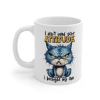 Funny Grumpy Cat Coffee Mug – “I Don’t Need Your Attitude, I Brought My Own” | Sarcastic Gift for Cat Lovers