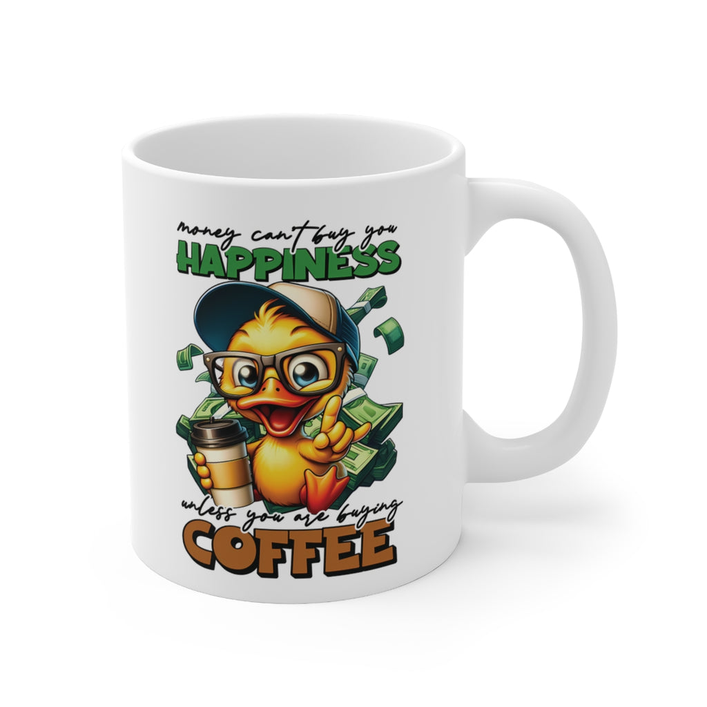 Funny Duck Coffee Mug – “Money Can’t Buy Happiness Unless You’re Buying Coffee” – Cute Coffee Lover Gift Cup
