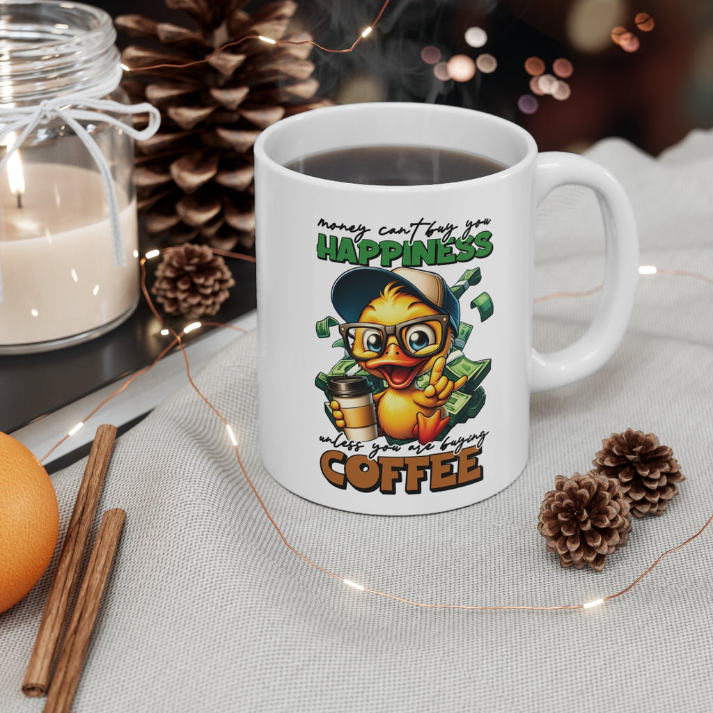 Funny Duck Coffee Mug – “Money Can’t Buy Happiness Unless You’re Buying Coffee” – Cute Coffee Lover Gift Cup