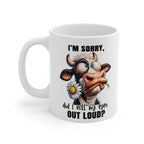 Funny Cow Mug – “I’m Sorry Did I Roll My Eyes Out Loud?” – Cute Animal Coffee Cup, Farmhouse Gift for Cow Lovers