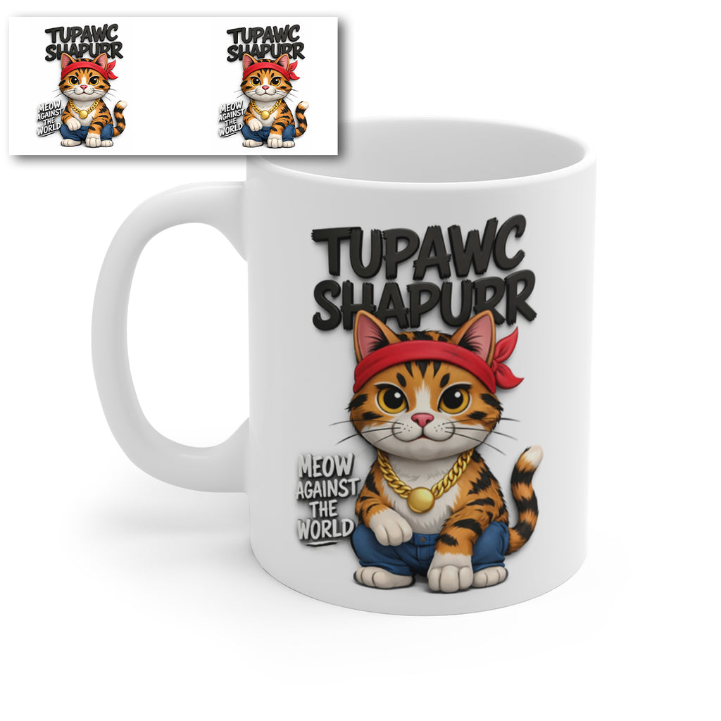 Tupawc Shapurr Cat Mug – Funny Hip Hop Kitten Coffee Cup – Meow Against the World Gift