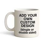 Custom Photo & Text Mug – Personalized Coffee Cup | Create Your Own Design Gift