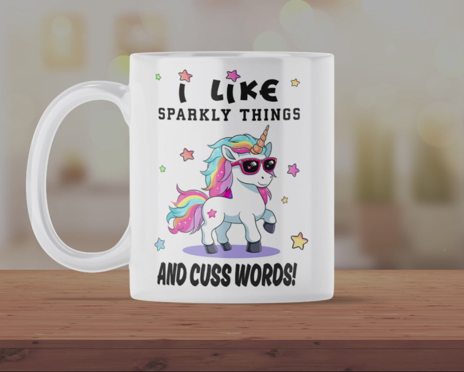 Funny Unicorn Mug – “I Like Sparkly Things and Cuss Words” Rainbow Unicorn Coffee Cup Gift