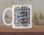 Funny Father’s Day Mug – “Your Worth More Than Every Penny” Dad Joke Coffee Cup Gift
