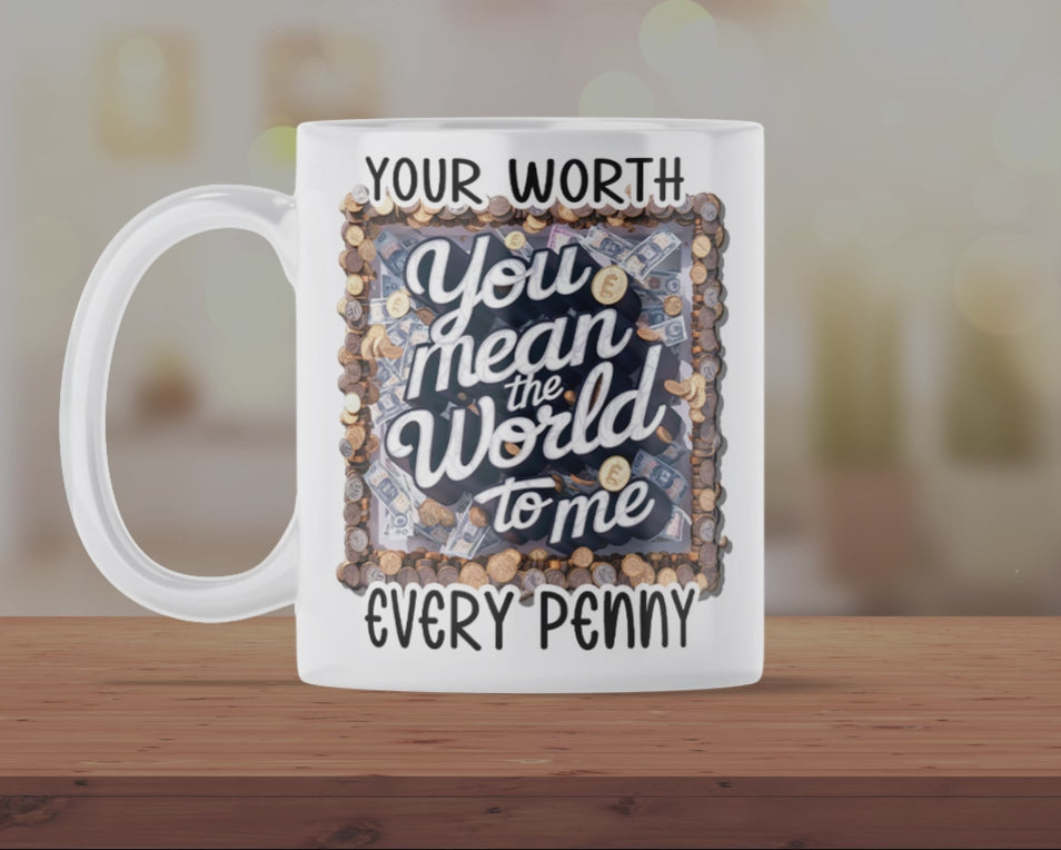 Funny Father’s Day Mug – “Your Worth More Than Every Penny” Dad Joke Coffee Cup Gift